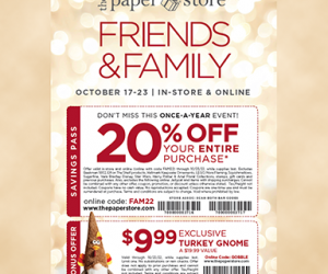 The Paper Store – The Annual Friends & Family Event Starts Monday 10/17/2022!